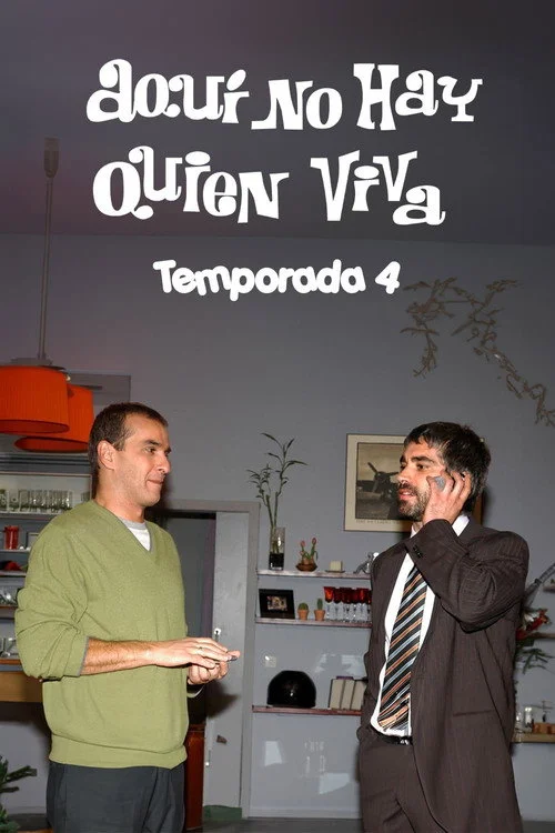 Aquí no hay quien viva — Season 4