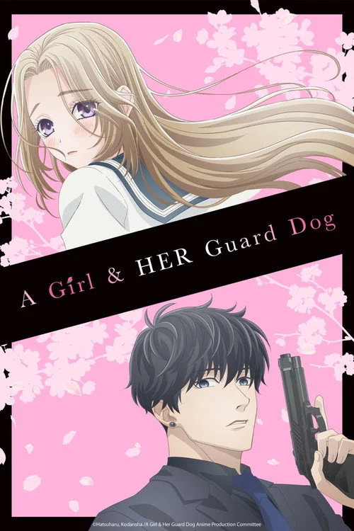 A Girl & Her Guard Dog — Season 1