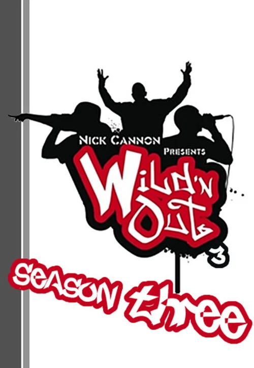 Nick Cannon Presents: Wild 'N Out — сезон 3