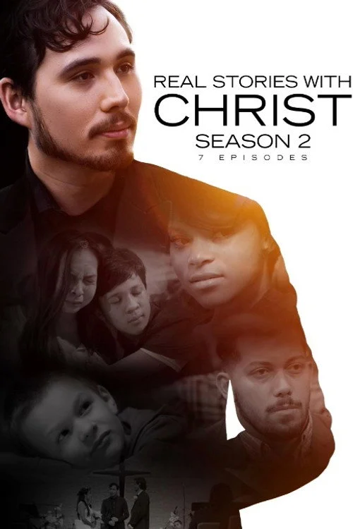 Real Stories with Christ — сезон 2