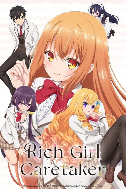 Rich Girl Caretaker: I'm Secretly the Caregiver of the Most Popular Girl in This Rich Kid School — Season 1