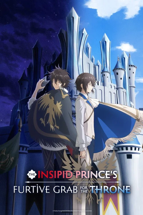 The Insipid Prince's Furtive Grab for the Throne — Season 1