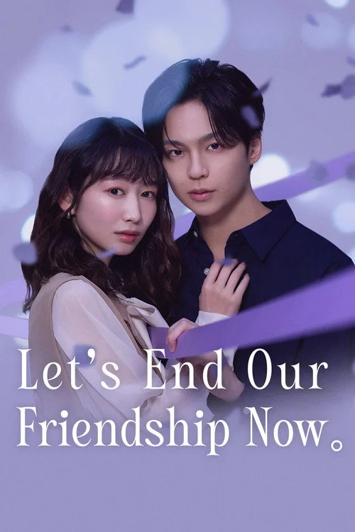 Let's End Our Friendship Now — Season 1