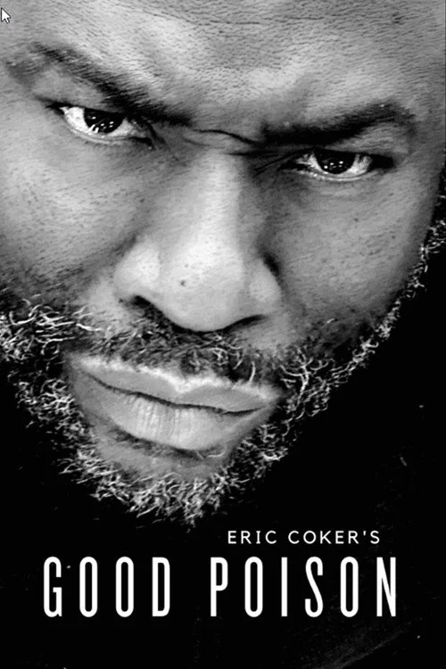 Eric Coker's Good Poison — сезон 1