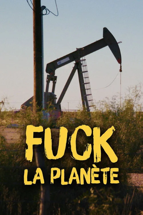 Fuck la planète : le choix du réchauffement — Season 1