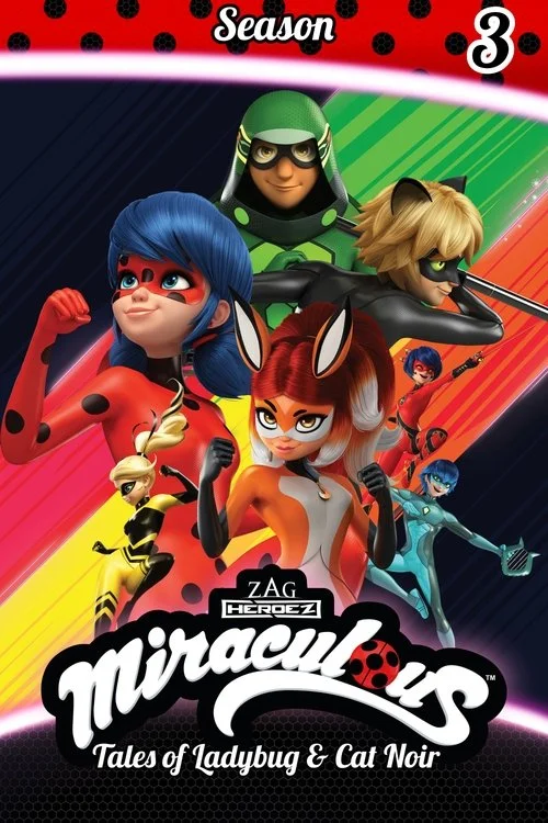 Miraculous: Tales of Ladybug & Cat Noir — Season 3