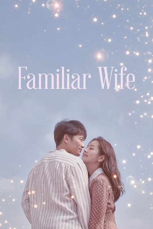 Familiar Wife — Season 1