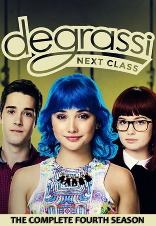 Degrassi: Next Class — Season 4
