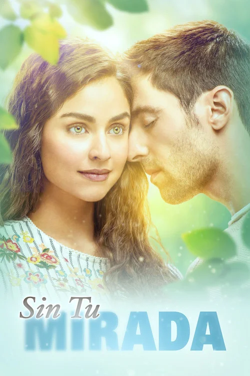 Sin tu mirada — сезон 1