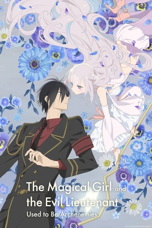 The Magical Girl and the Evil Lieutenant Used to Be Archenemies — Season 1