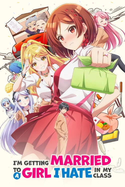 I'm Getting Married to a Girl I Hate in My Class — Season 1