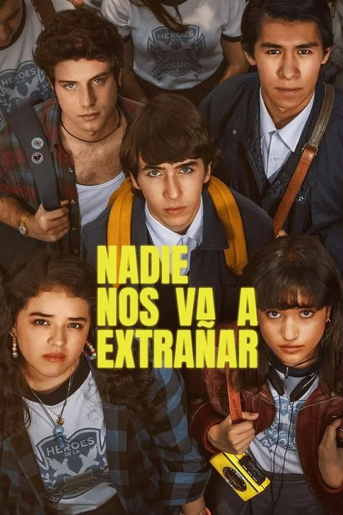 Nadie nos va a extrañar — сезон 1