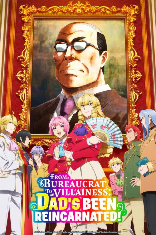 From Bureaucrat to Villainess: Dad's Been Reincarnated! — Season 1