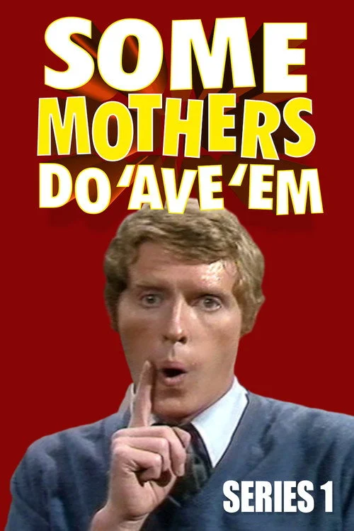 Some Mothers Do 'Ave 'Em — сезон 1