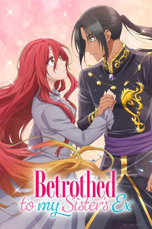 Betrothed to My Sister's Ex — Season 1