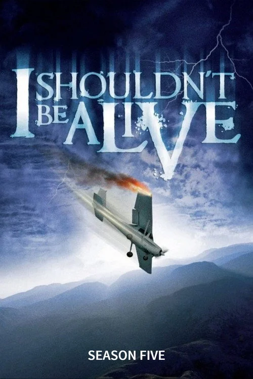 I Shouldn't Be Alive — сезон 5