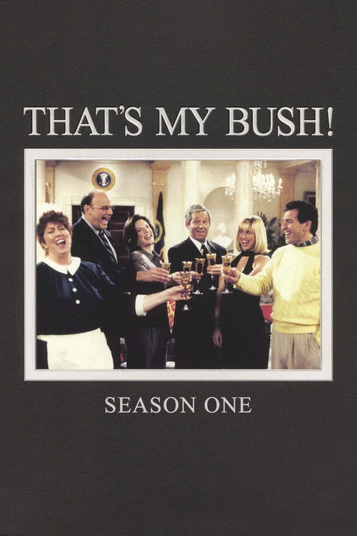 That's My Bush! — сезон 1