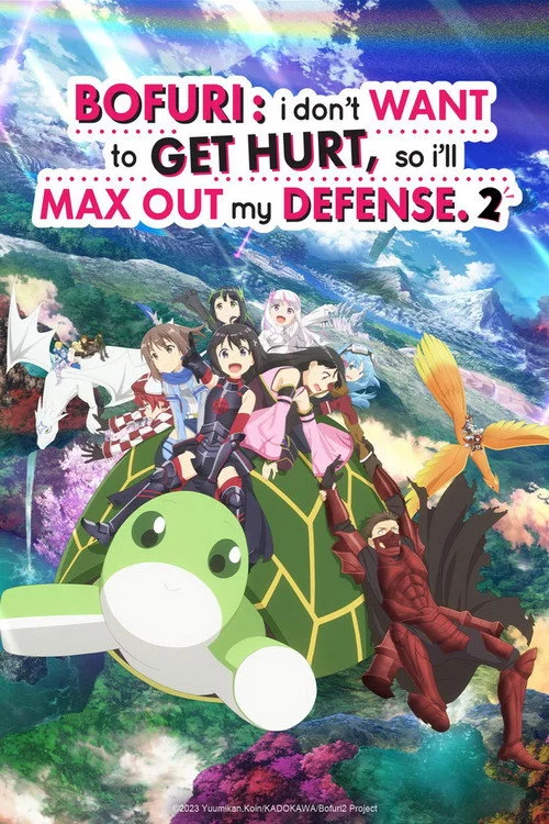 BOFURI: I Don't Want to Get Hurt, so I'll Max Out My Defense. — Season 2