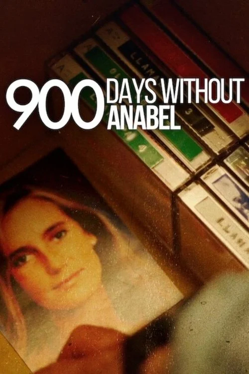 900 Days Without Anabel — Season 1