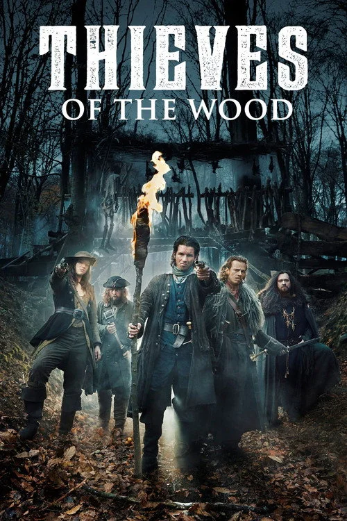 Thieves of the Wood — Season 1