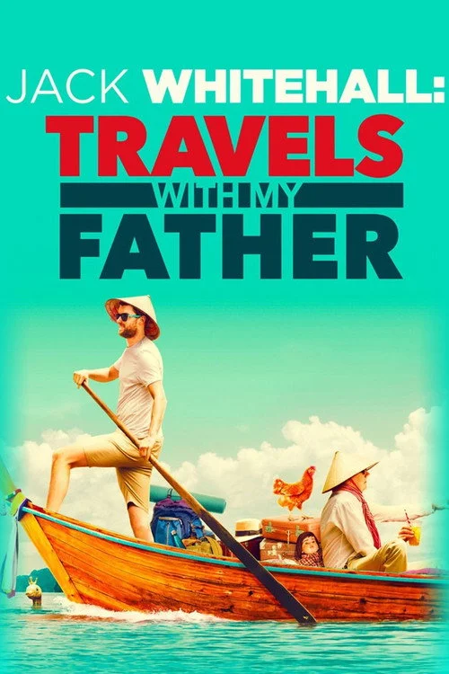 Jack Whitehall: Travels with My Father — сезон 1