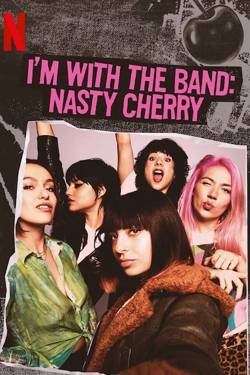 I'm with the Band: Nasty Cherry — сезон 1