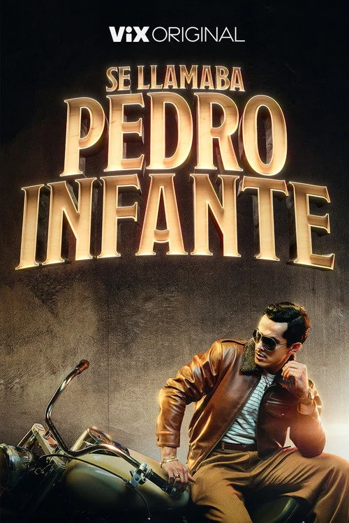 Se llamaba Pedro Infante — сезон 1