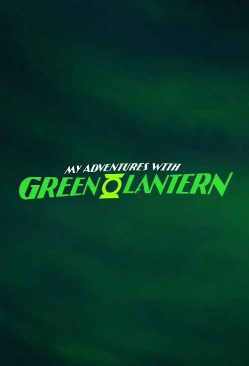 My Adventures with Green Lantern