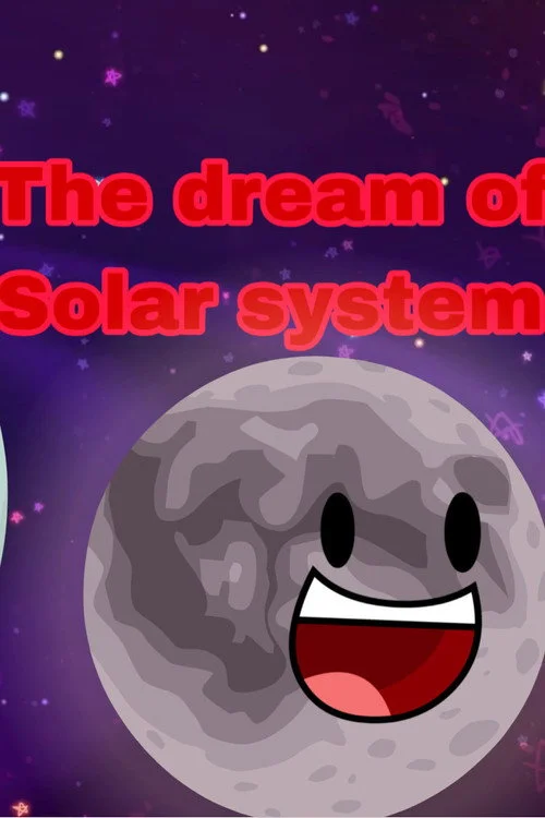The dream of solar system