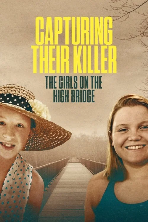 Capturing Their Killer: The Girls on the High Bridge